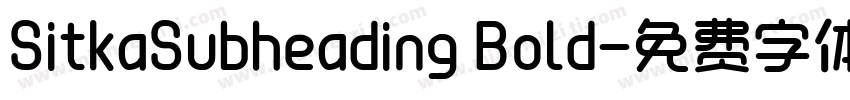 SitkaSubheading Bold字体转换